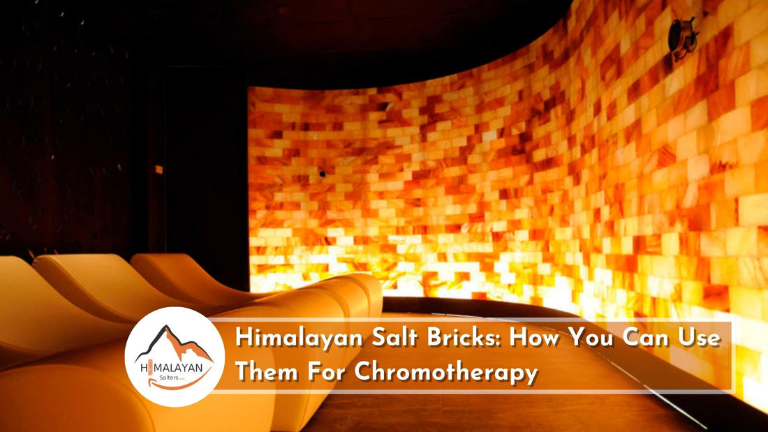 Himalayan Salt Bricks: How You Can Use Them For Chromotherapy