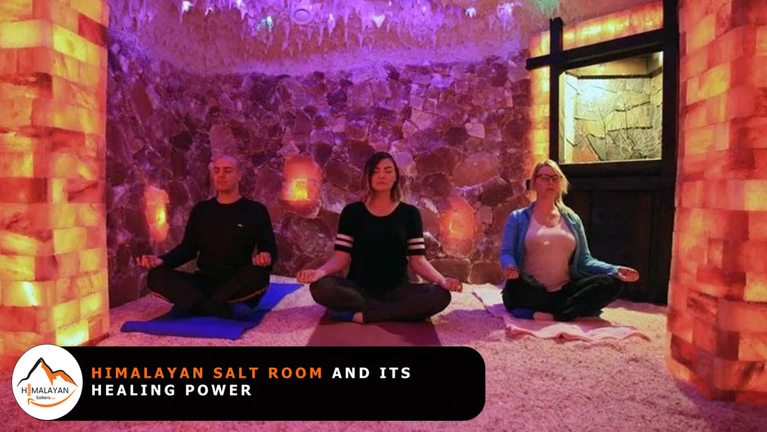 Himalayan Salt Room and its Healing Power