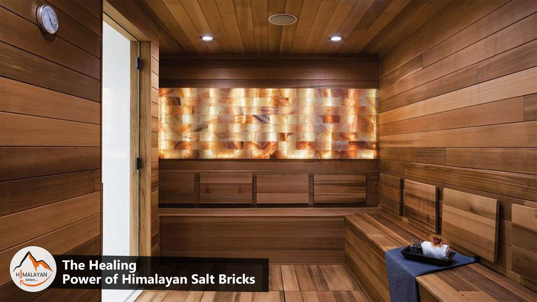 The Healing Power of Himalayan Salt Bricks