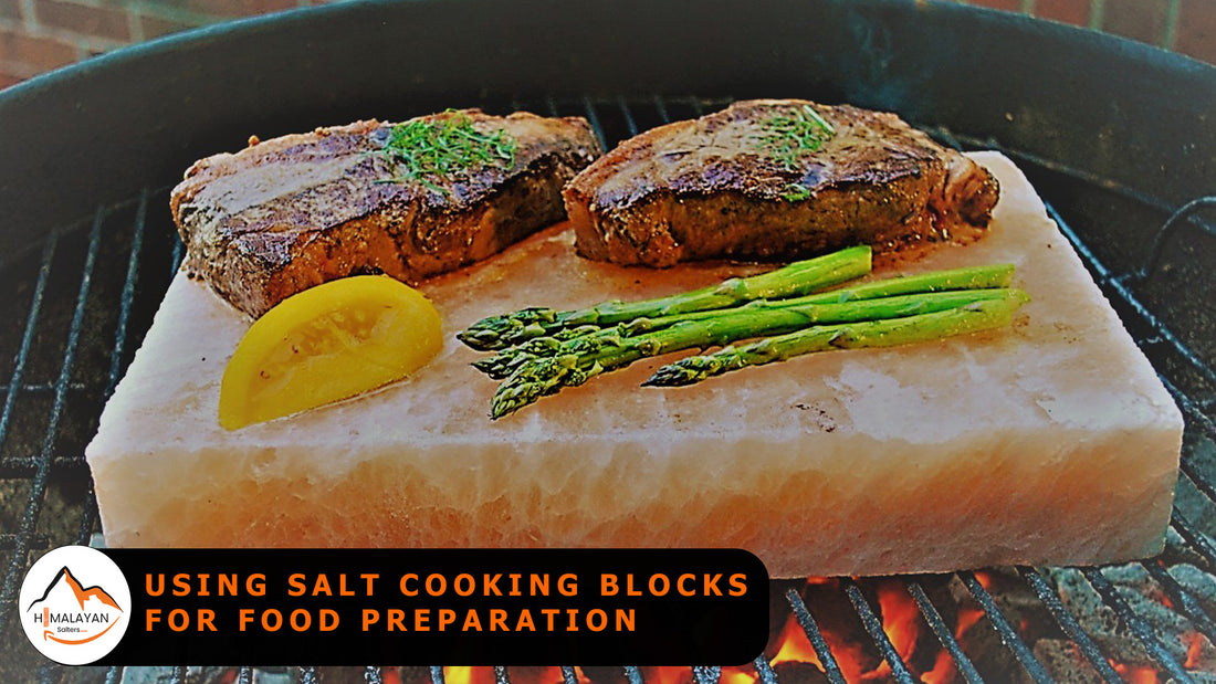 Using Salt Cooking Blocks for Food Preparation